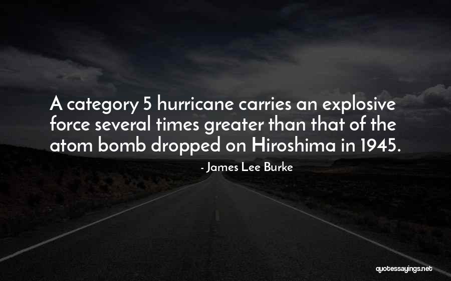 James The Greater Quotes By James Lee Burke James The Greater Quotes By James Lee Burke