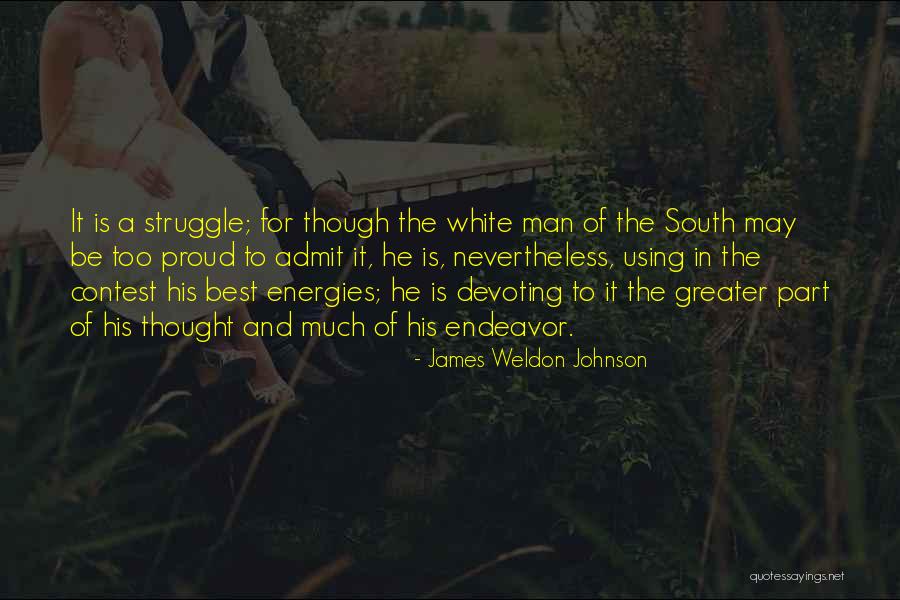 James The Greater Quotes By James Weldon Johnson James The Greater Quotes By James Weldon Johnson