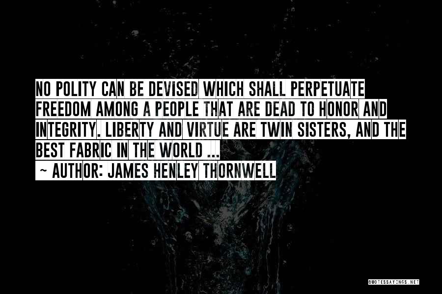 James Thornwell Quotes By James Henley Thornwell