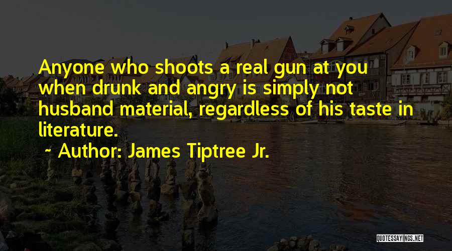 James Tiptree Jr. Quotes 2192321