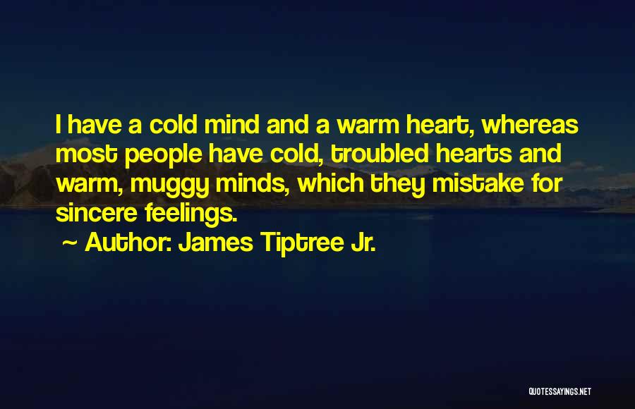 James Tiptree Jr. Quotes 422129