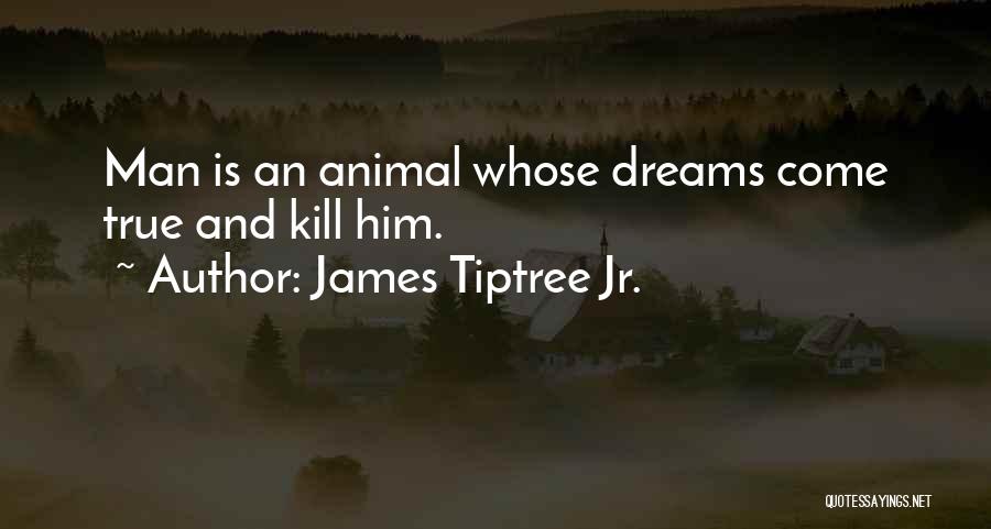 James Tiptree Jr. Quotes 986714