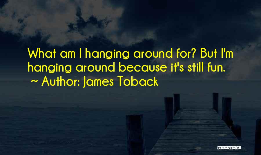 James Toback Quotes 907070