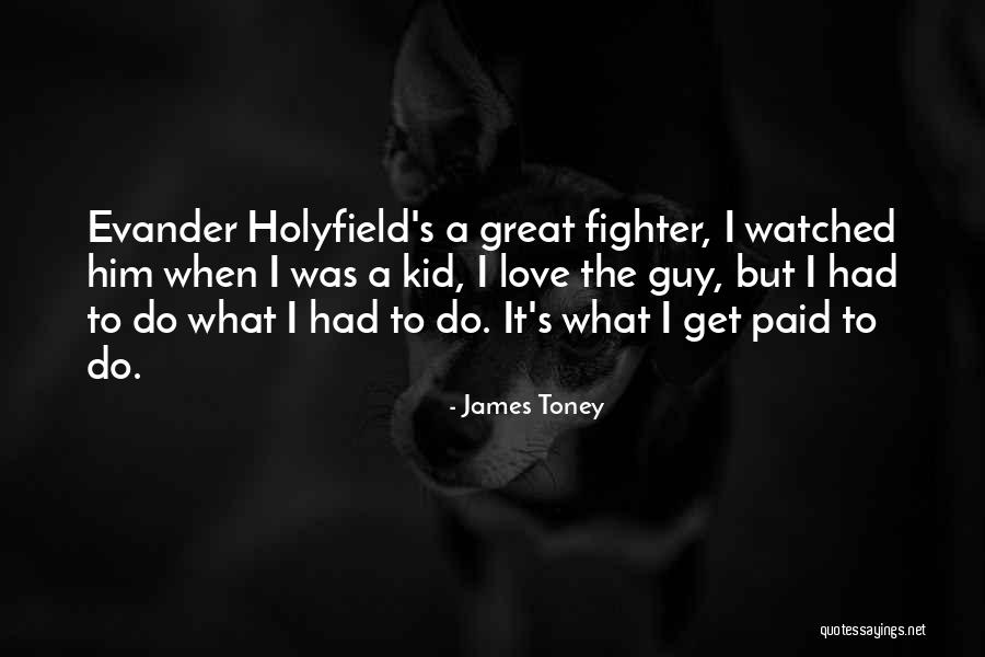 James Toney Quotes 2103632