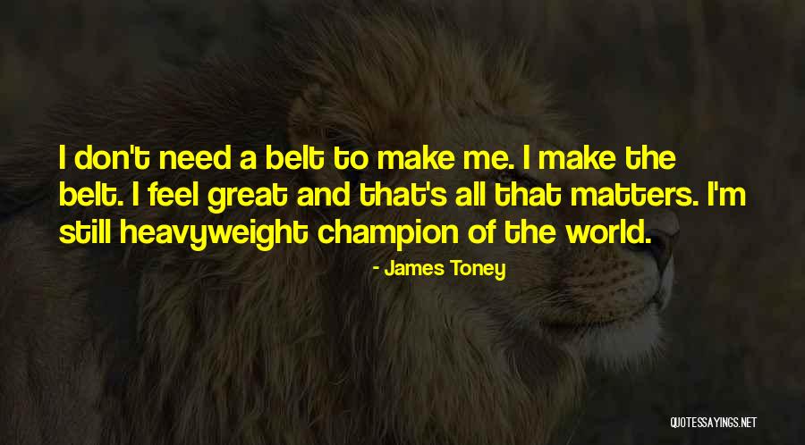 James Toney Quotes 716789