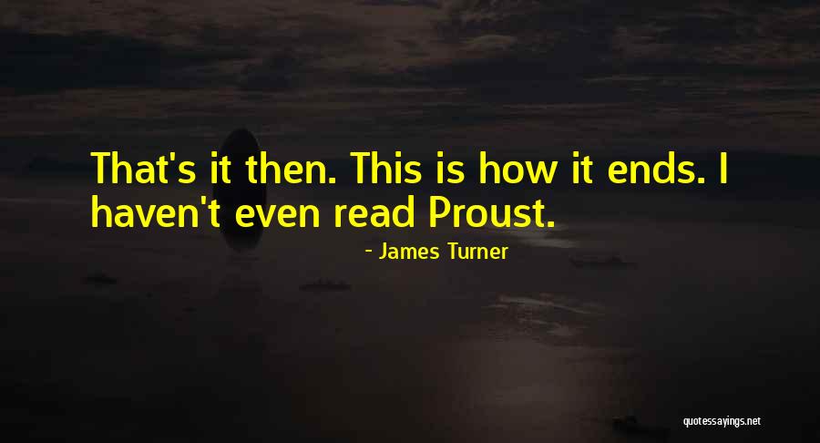 James Turner Quotes 1008065 James Turner Quotes 1008065