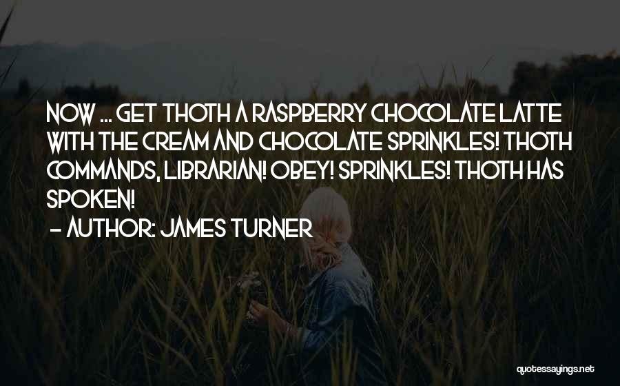 James Turner Quotes 152810