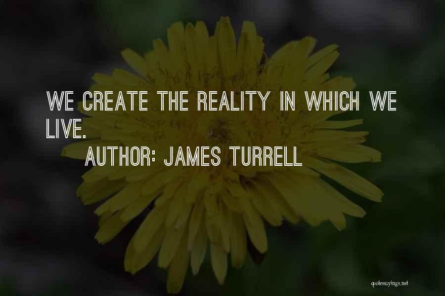 James Turrell Quotes 1654449