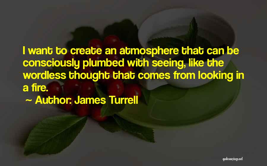 James Turrell Quotes 1705174