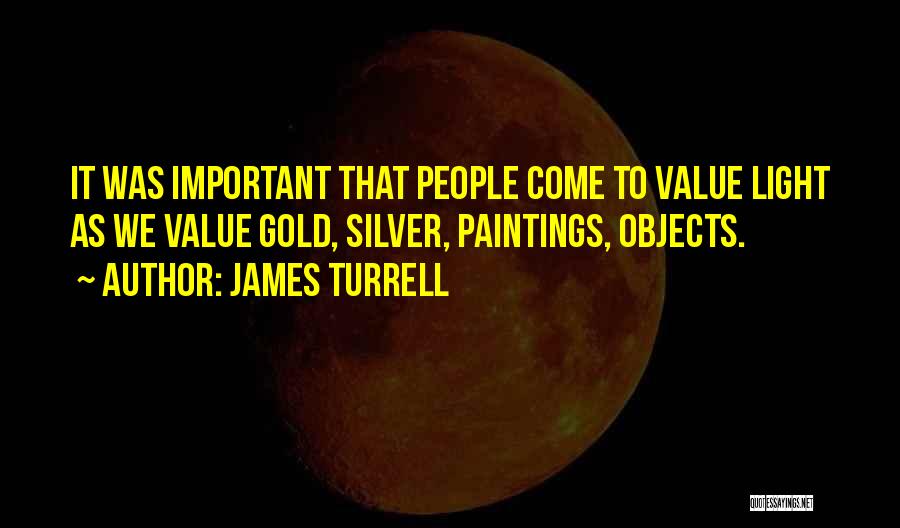 James Turrell Quotes 2037156