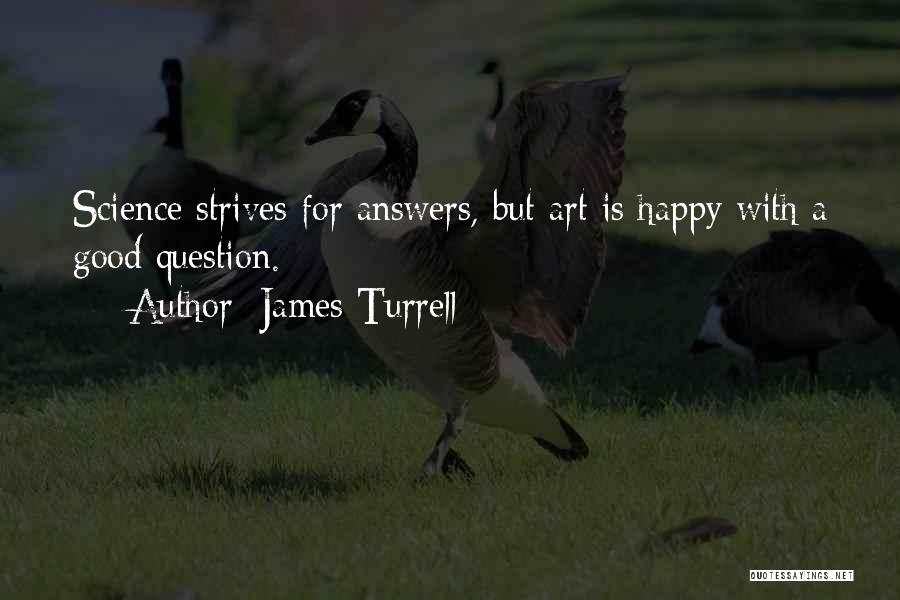 James Turrell Quotes 516163