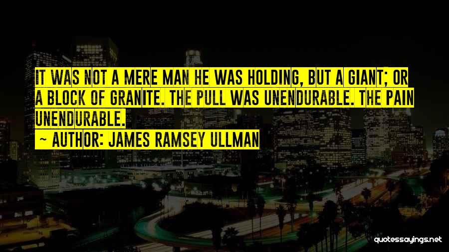 James Ullman Quotes By James Ramsey Ullman