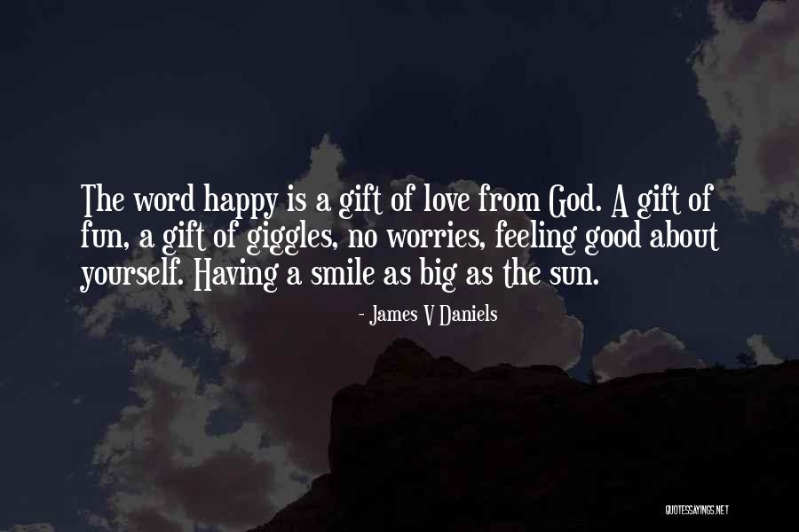 James V Daniels Quotes 1156010