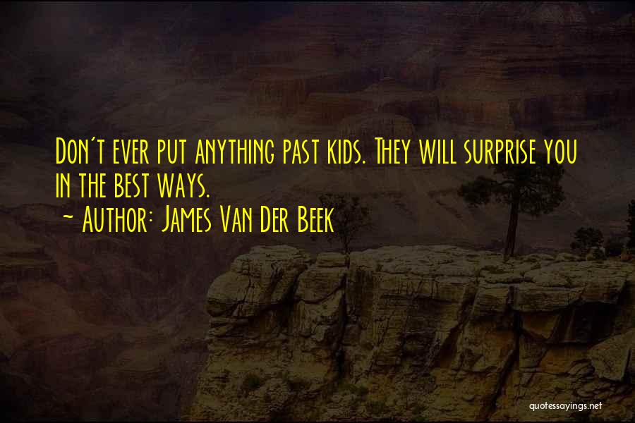 James Van Der Beek Quotes 1317778