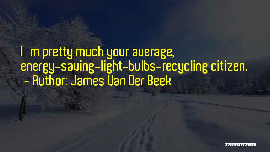 James Van Der Beek Quotes 1416048