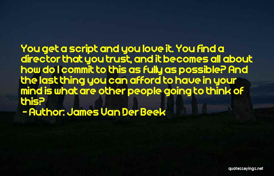 James Van Der Beek Quotes 930554