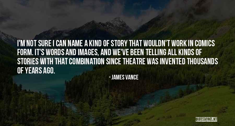 James Vance Quotes 1355573