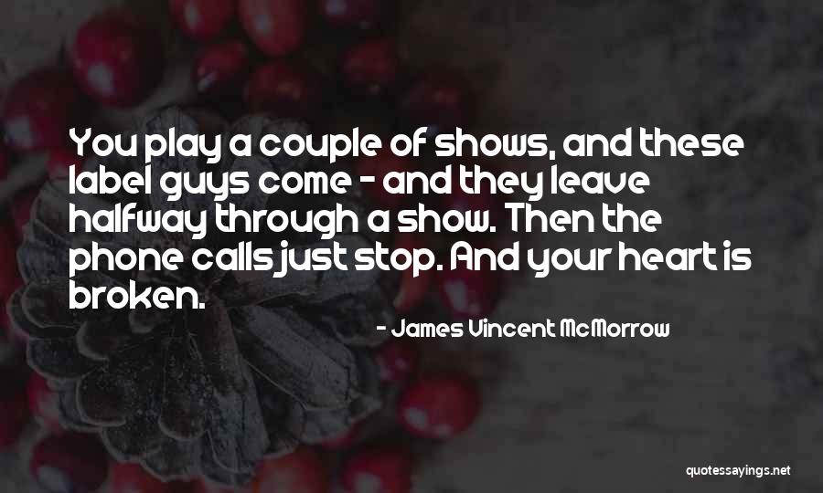 James Vincent McMorrow Quotes 1143931