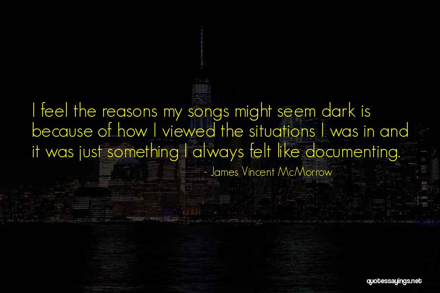 James Vincent McMorrow Quotes 1592908