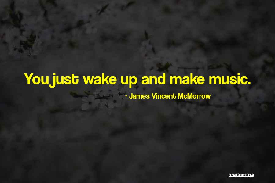 James Vincent McMorrow Quotes 1816356