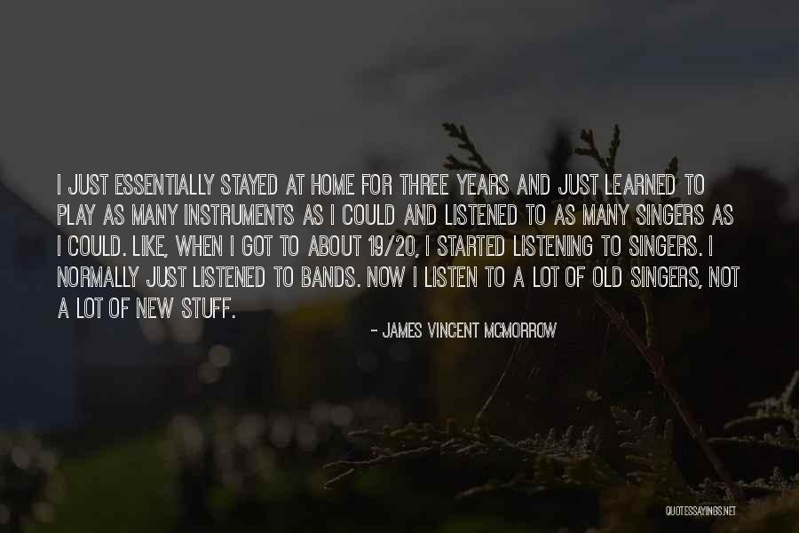 James Vincent McMorrow Quotes 1817701