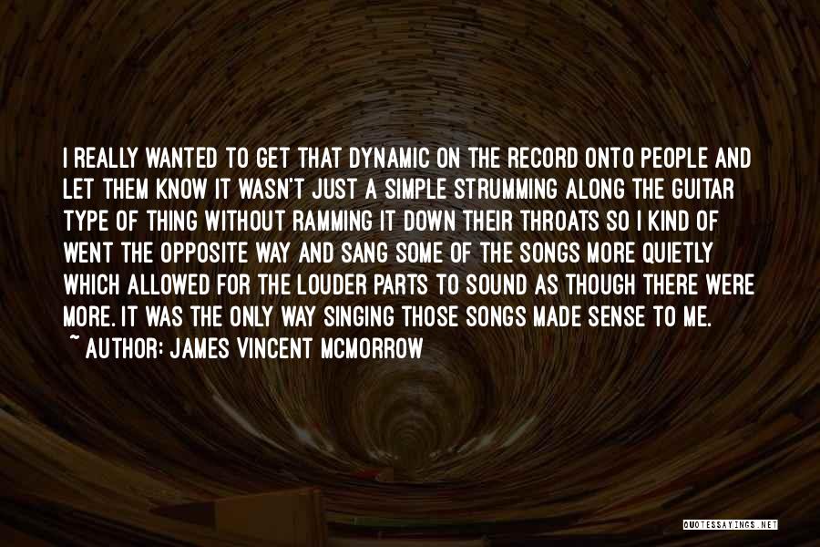 James Vincent McMorrow Quotes 1884145