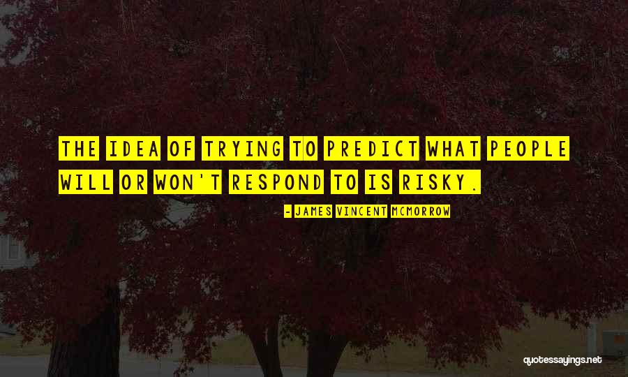 James Vincent McMorrow Quotes 474216 James Vincent McMorrow Quotes 474216