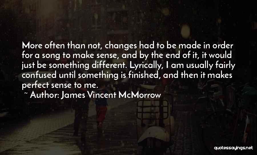 James Vincent McMorrow Quotes 516911
