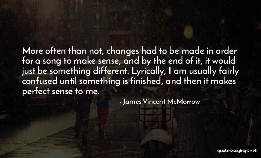 James Vincent McMorrow Quotes 516911