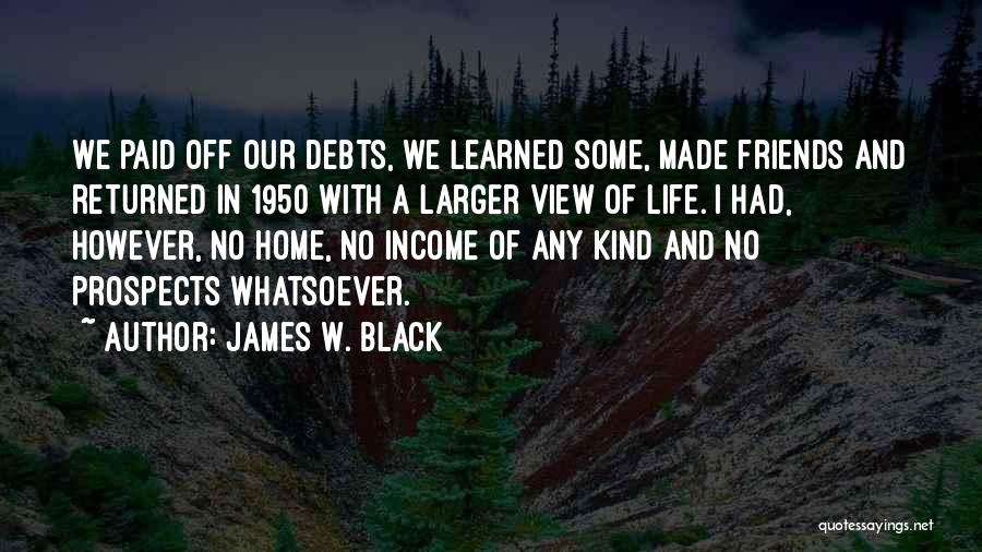 James W. Black Quotes 1691436