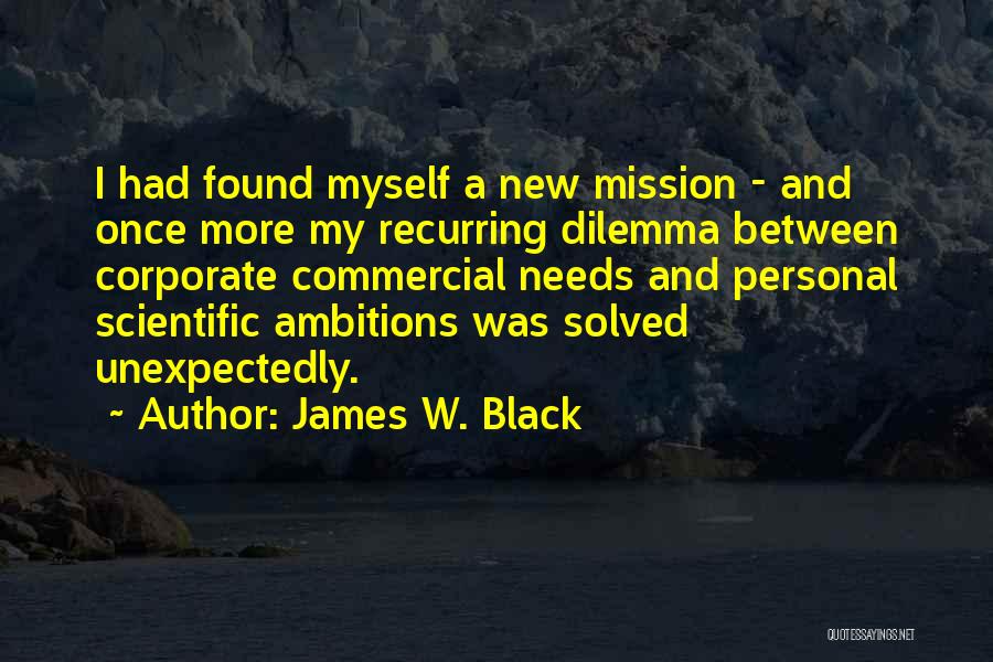 James W. Black Quotes 1885805