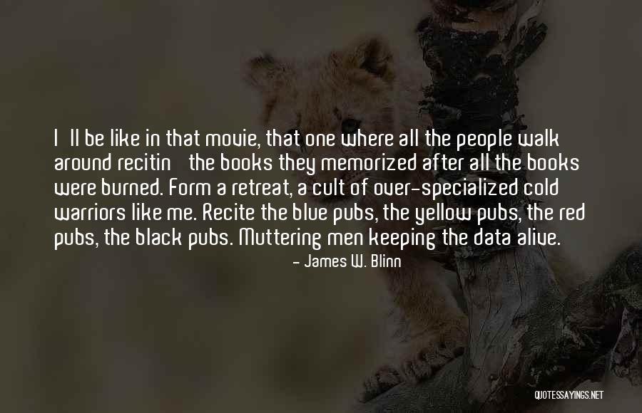 James W. Blinn Quotes 1511602