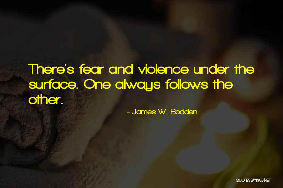 James W. Bodden Quotes 411066