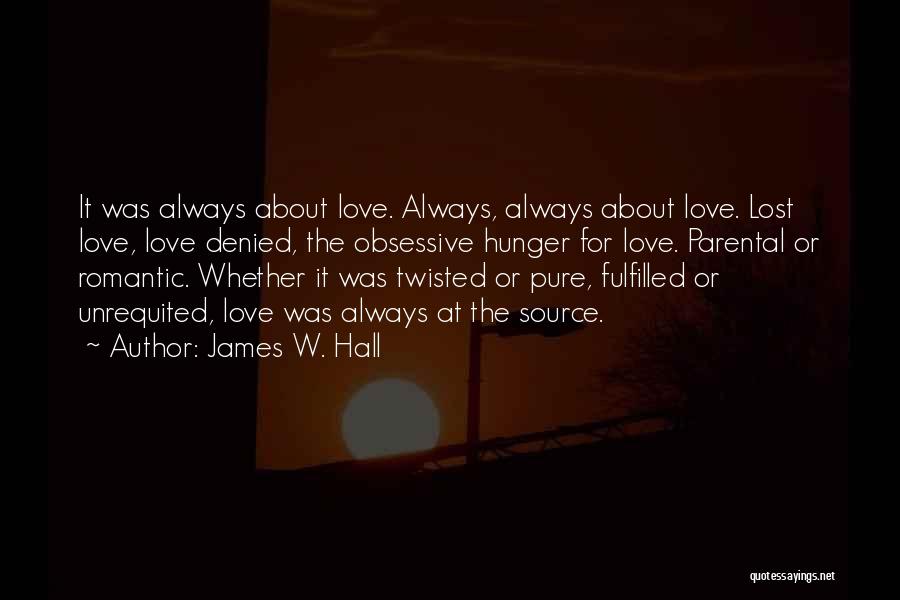 James W. Hall Quotes 793496