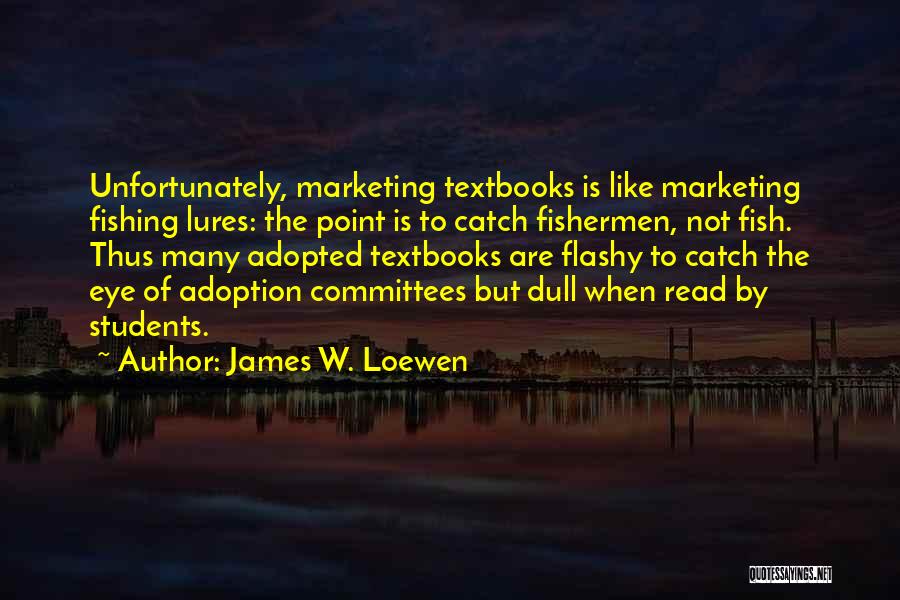 James W. Loewen Quotes 1546143
