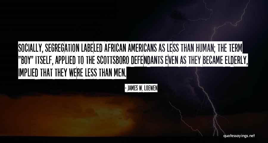 James W. Loewen Quotes 1584000 James W. Loewen Quotes 1584000
