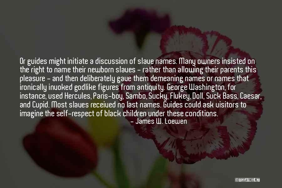 James W. Loewen Quotes 1807200 James W. Loewen Quotes 1807200