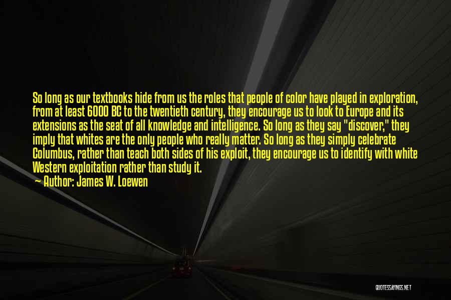 James W. Loewen Quotes 2111435