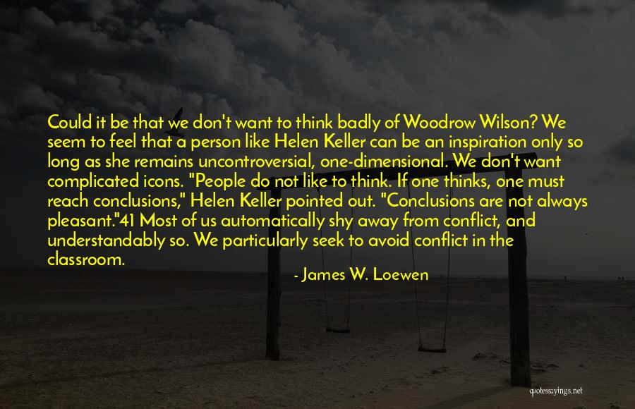 James W. Loewen Quotes 336661 James W. Loewen Quotes 336661