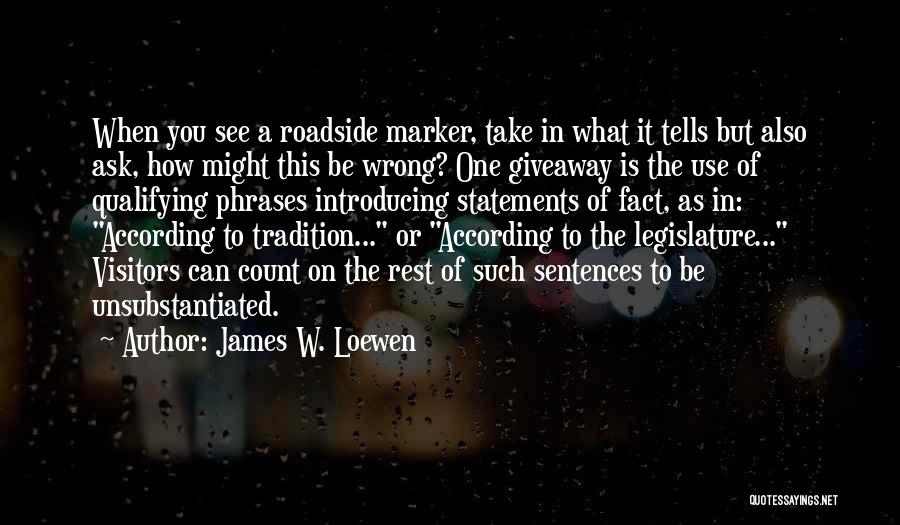 James W. Loewen Quotes 555890
