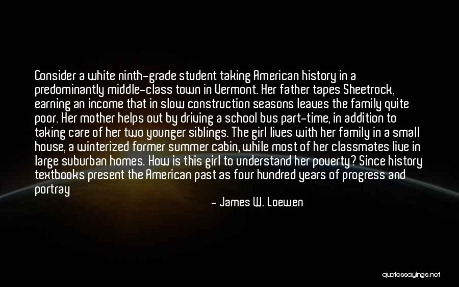 James W. Loewen Quotes 872098 James W. Loewen Quotes 872098