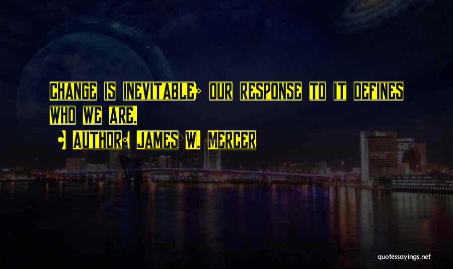 James W. Mercer Quotes 1418056