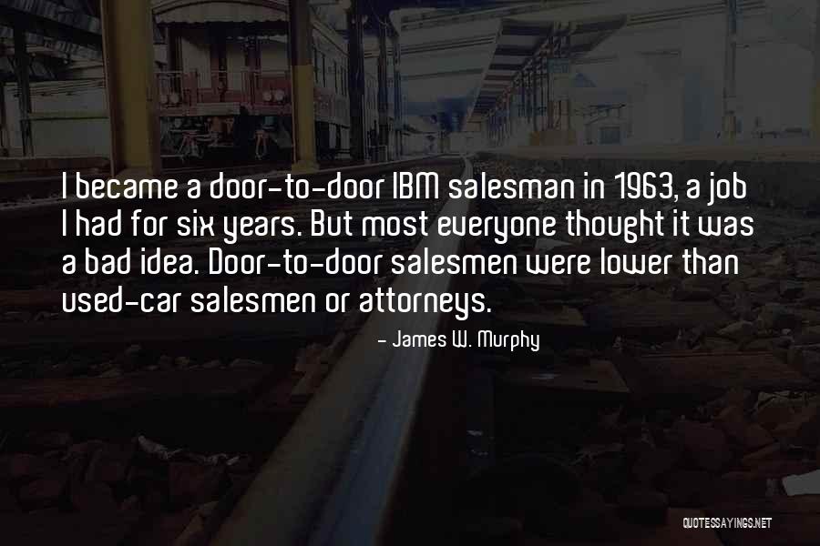 James W. Murphy Quotes 1492704