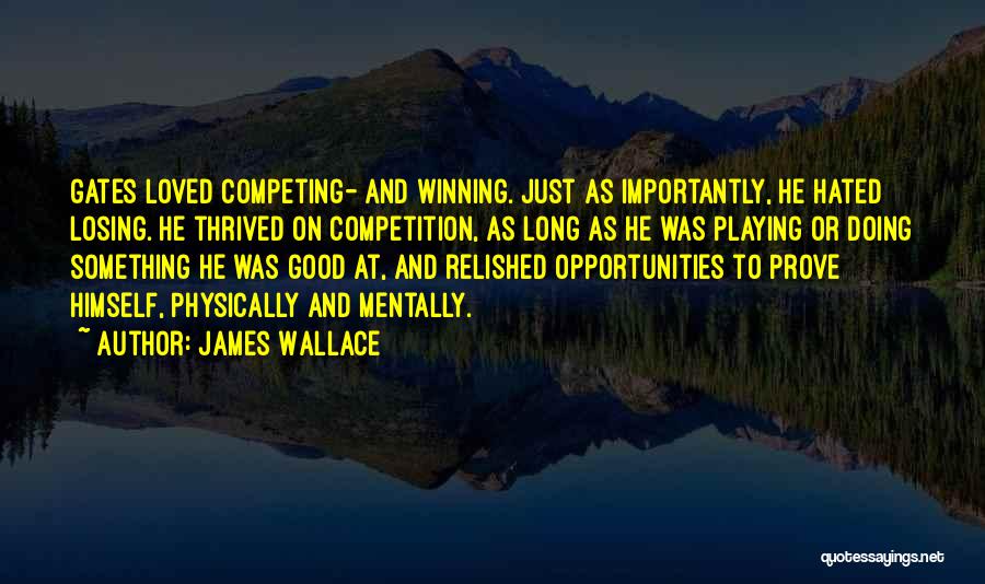 James Wallace Quotes 1177273