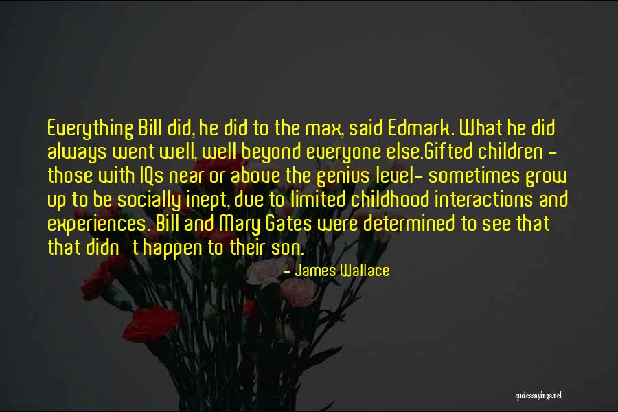 James Wallace Quotes 2104727 James Wallace Quotes 2104727