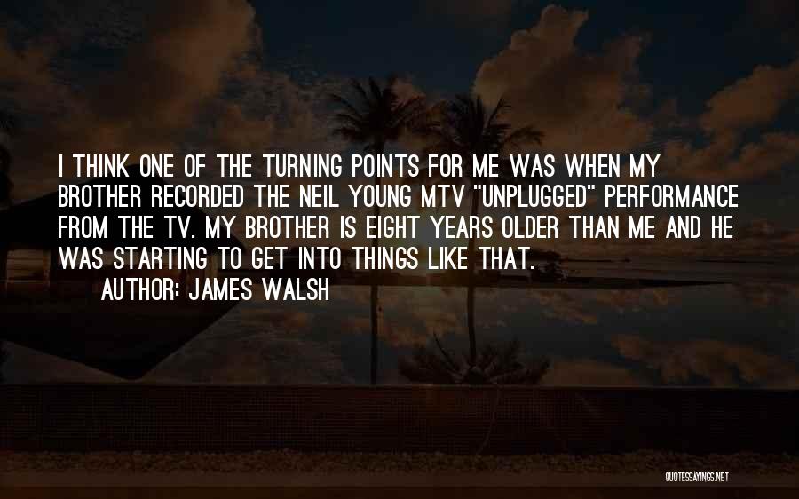 James Walsh Quotes 930884