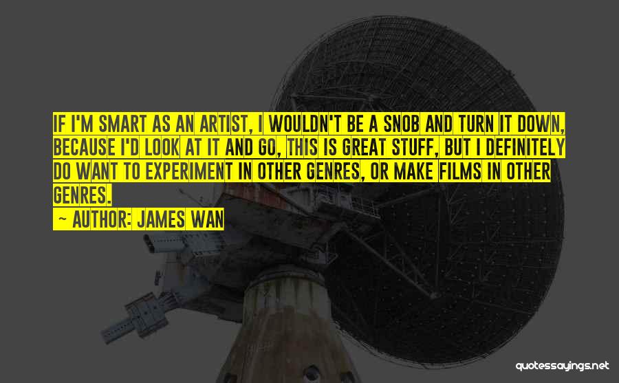 James Wan Quotes 1503254
