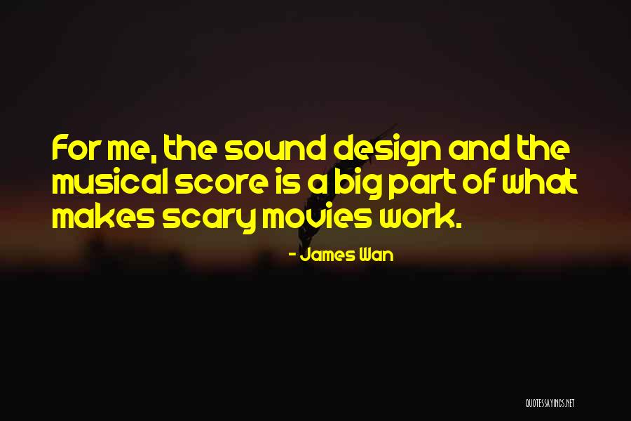 James Wan Quotes 2222572 James Wan Quotes 2222572