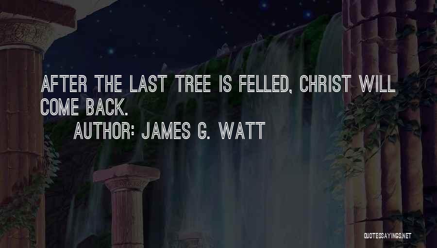 James Watt Quotes By James G. Watt