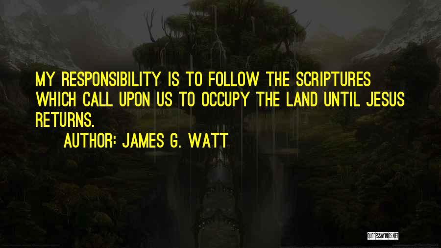 James Watt Quotes By James G. Watt